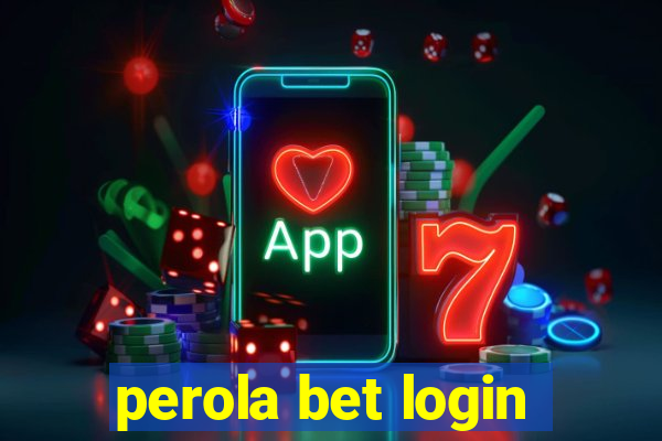 perola bet login