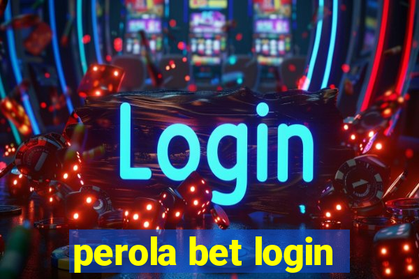 perola bet login