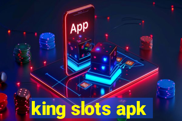 king slots apk