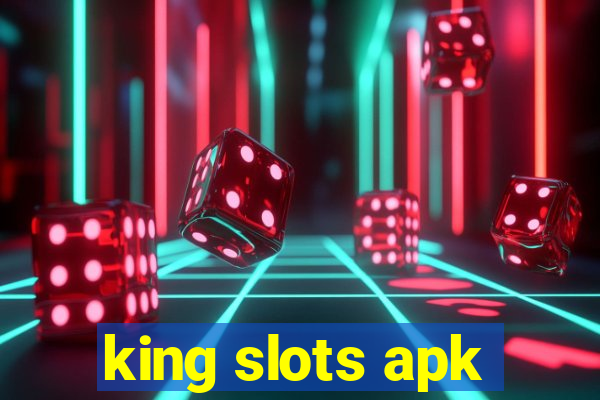 king slots apk