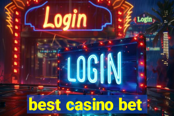 best casino bet