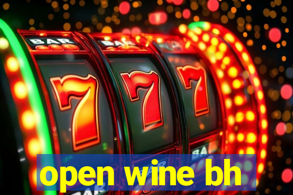 open wine bh