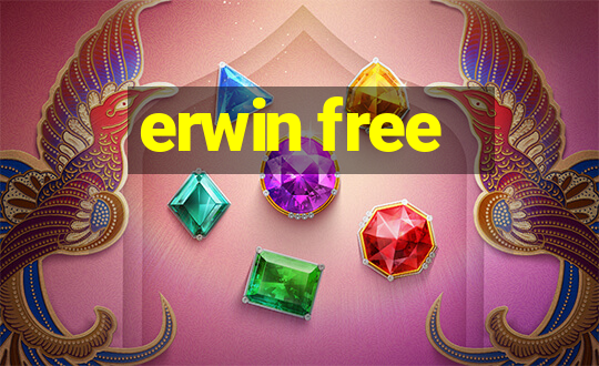 erwin free