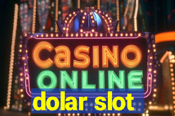 dolar slot