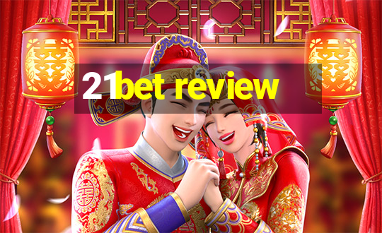 21bet review