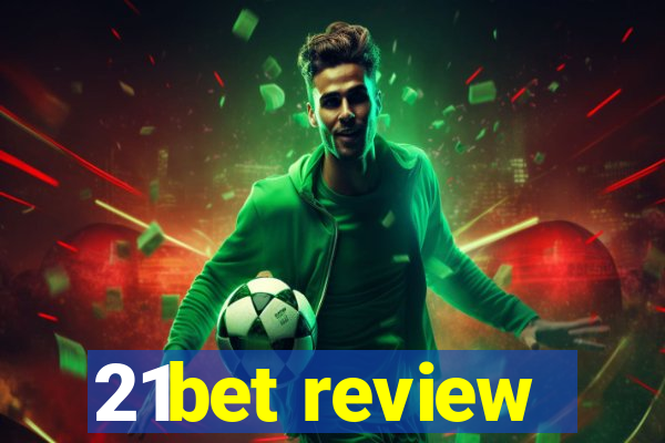 21bet review