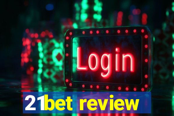 21bet review