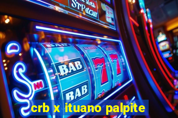 crb x ituano palpite