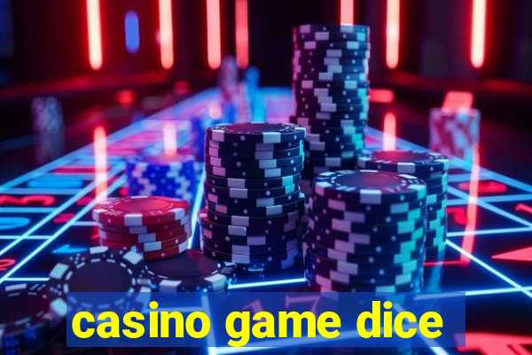 casino game dice