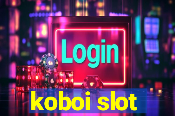 koboi slot