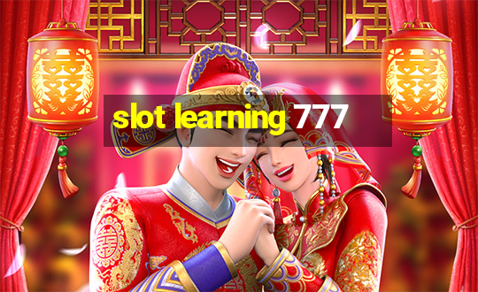 slot learning 777