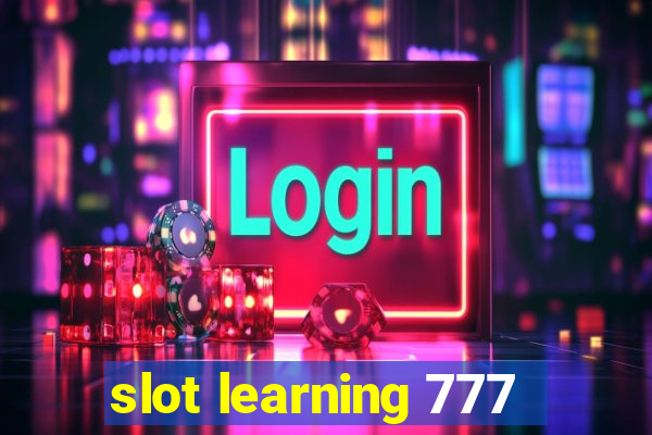 slot learning 777