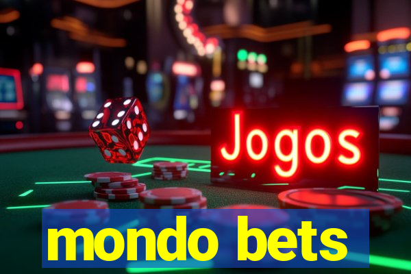 mondo bets