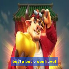 bet?o bet é confiável