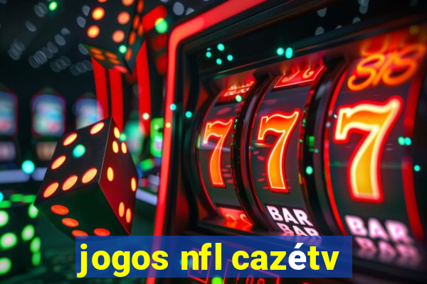 jogos nfl cazétv