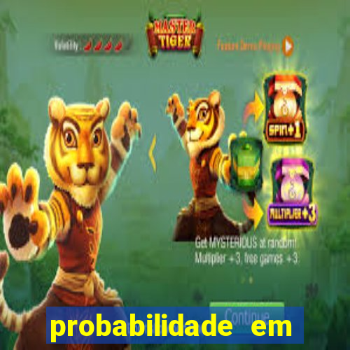 probabilidade em jogos de azar