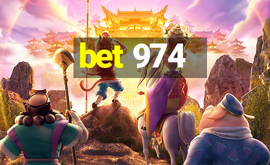 bet 974