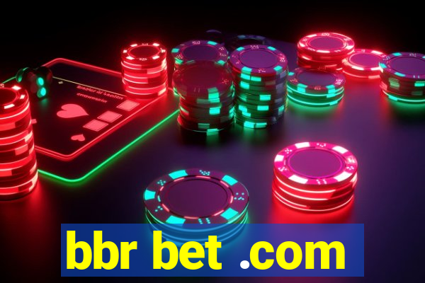 bbr bet .com