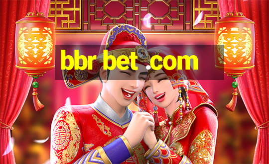 bbr bet .com