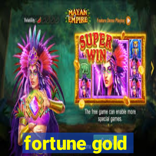 fortune gold