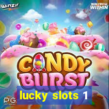 lucky slots 1