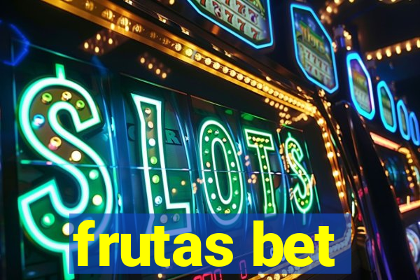 frutas bet