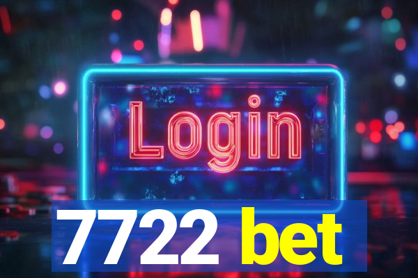 7722 bet