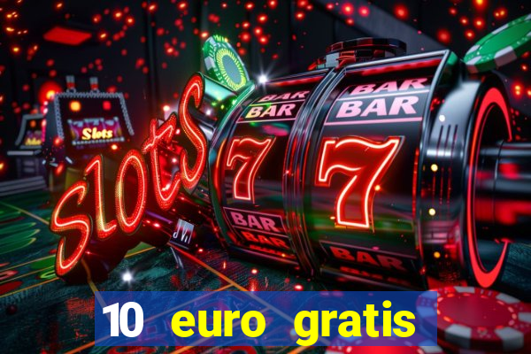 10 euro gratis casino bonus