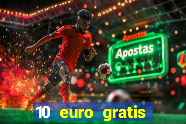 10 euro gratis casino bonus