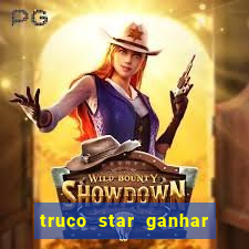 truco star ganhar dinheiro pix