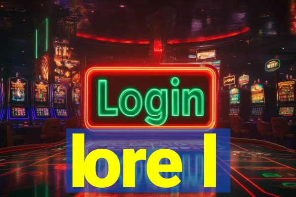 lore l