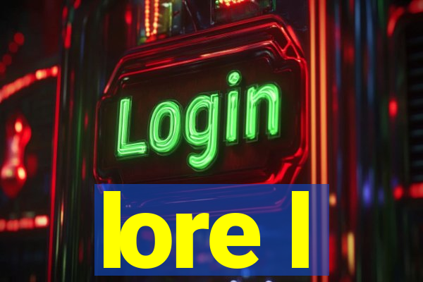 lore l