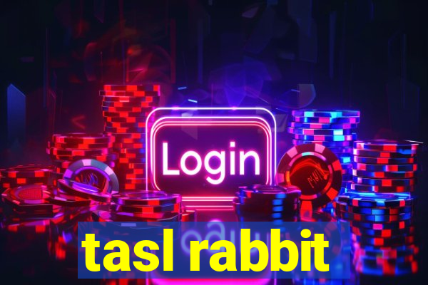 tasl rabbit