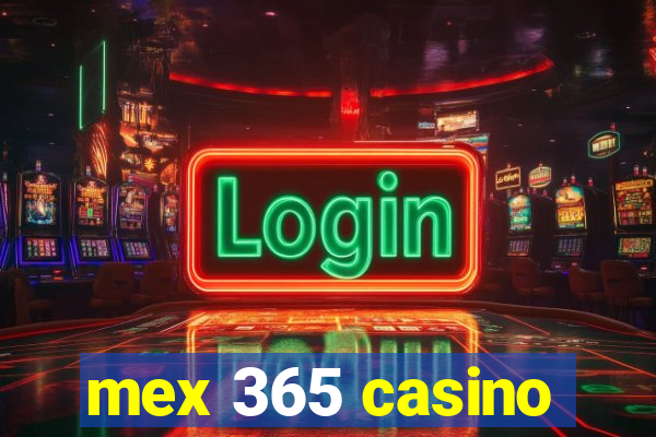 mex 365 casino