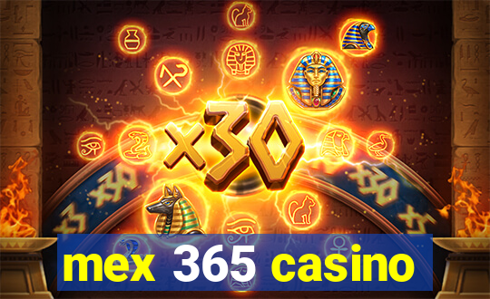 mex 365 casino