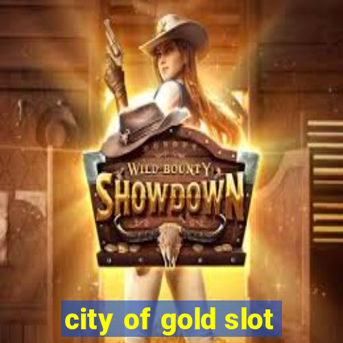 city of gold slot