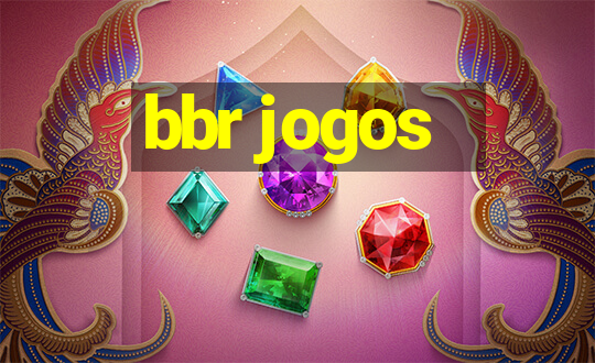 bbr jogos