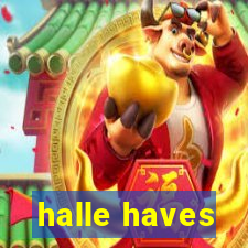 halle haves