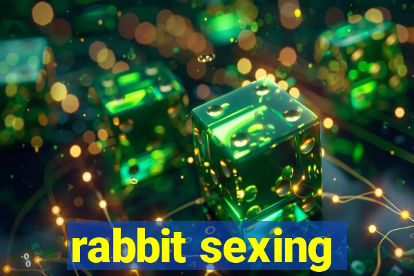 rabbit sexing