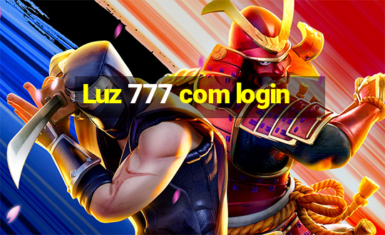 Luz 777 com login