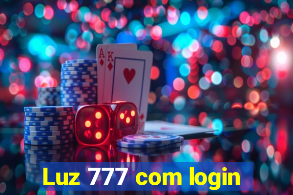 Luz 777 com login