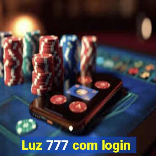 Luz 777 com login