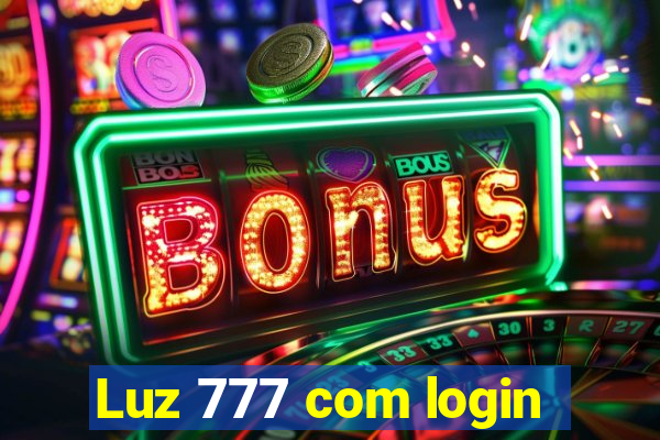 Luz 777 com login