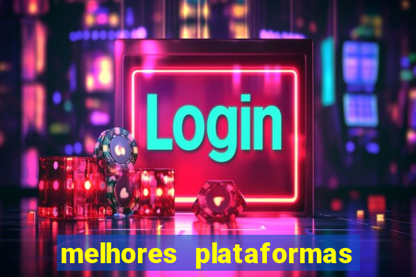 melhores plataformas para jogar fortune tiger