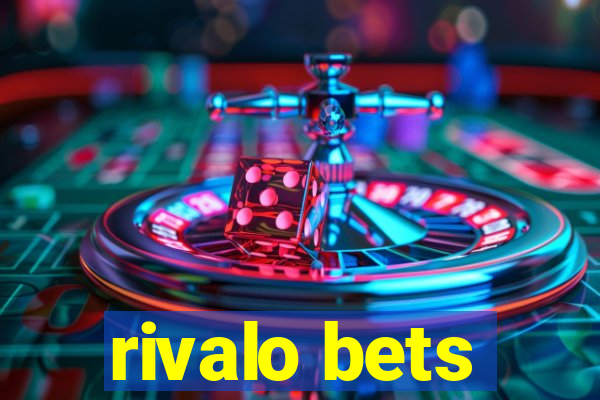 rivalo bets