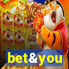 bet&you