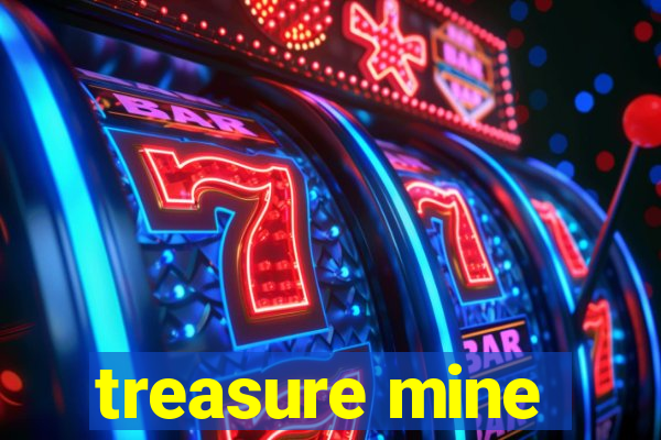 treasure mine