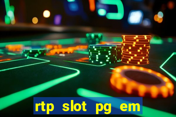 rtp slot pg em tempo real