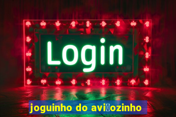 joguinho do avi茫ozinho