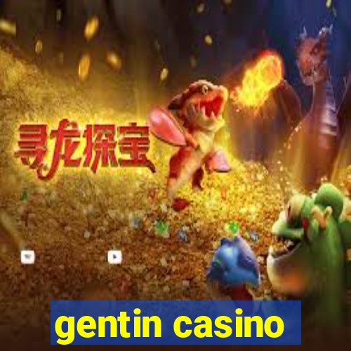 gentin casino